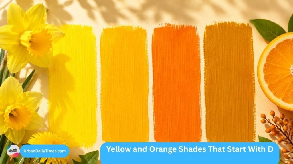 Dazzling Colors That Start With D: Explore a Palette of Stunning Shades Beginning with D 2 Yellow and Orange Shades That Start With D
