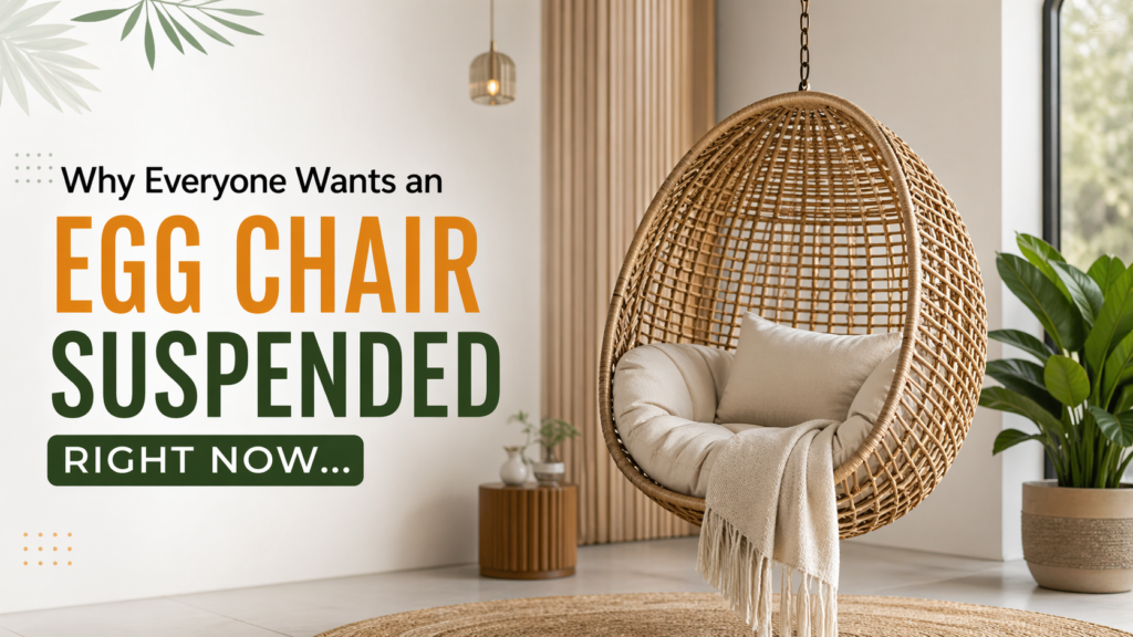 Why Everyone Wants an Egg Chair Suspended Right Now